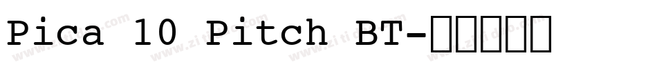 Pica 10 Pitch BT字体转换